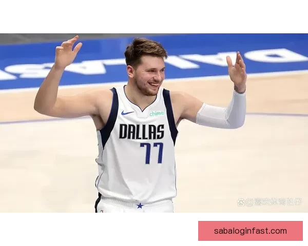 东契奇实力大幅倒退两年反映了哪些困境与挑战